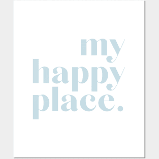 my happy place | blue Posters and Art